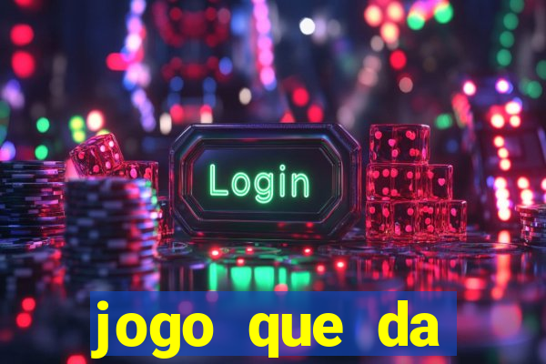 jogo que da dinheiro de verdade sem precisar depositar