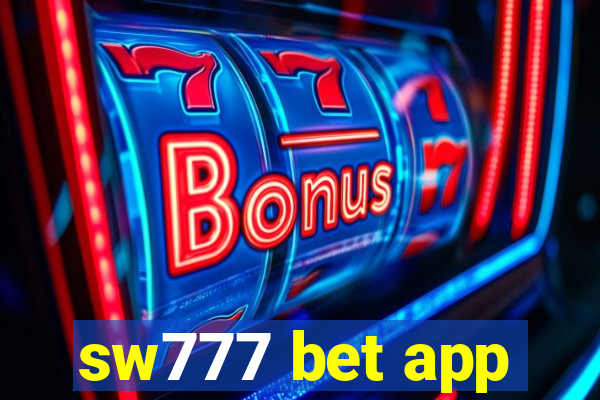 sw777 bet app