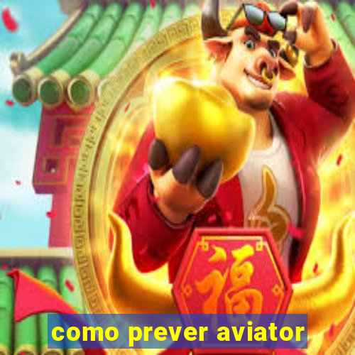 como prever aviator