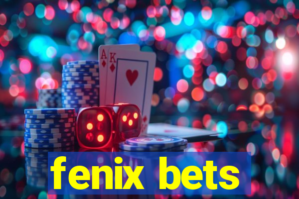 fenix bets