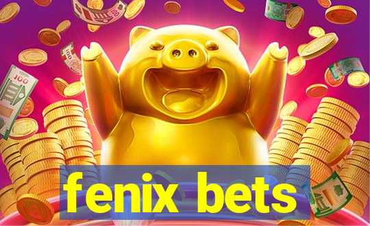 fenix bets