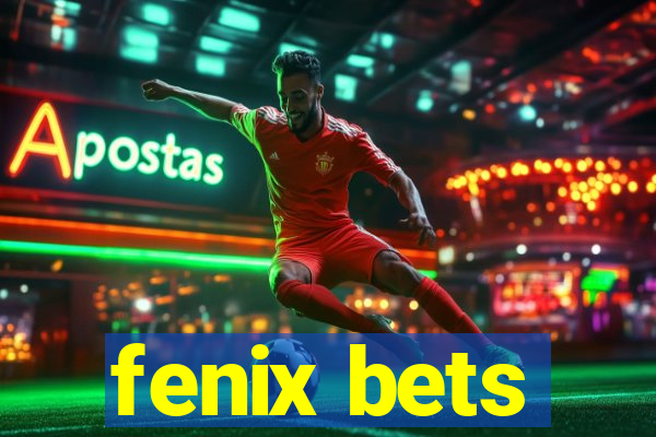 fenix bets