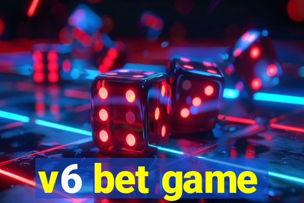 v6 bet game