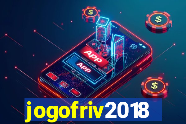 jogofriv2018