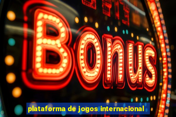 plataforma de jogos internacional