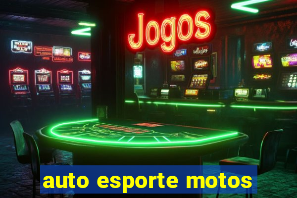 auto esporte motos