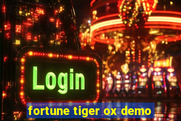 fortune tiger ox demo