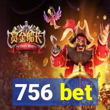 756 bet