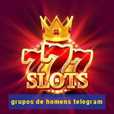 grupos de homens telegram