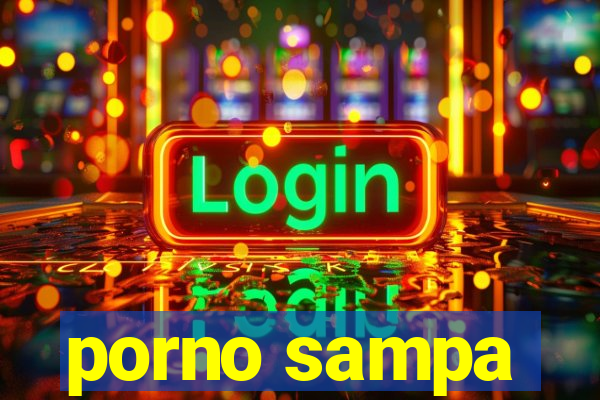 porno sampa