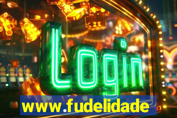 www.fudelidade