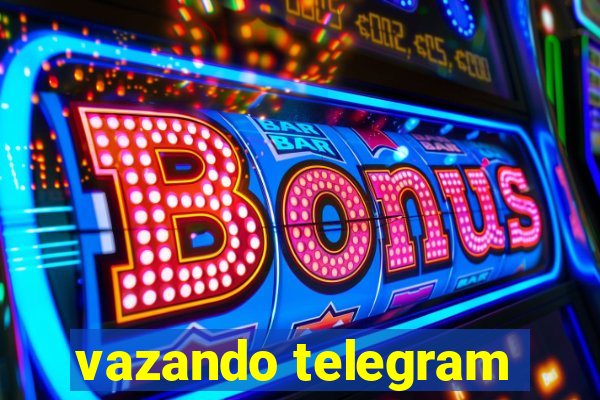 vazando telegram