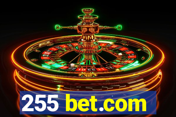 255 bet.com