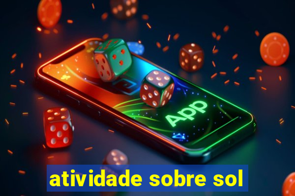 atividade sobre sol