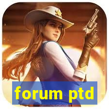 forum ptd