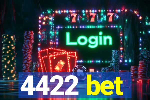 4422 bet