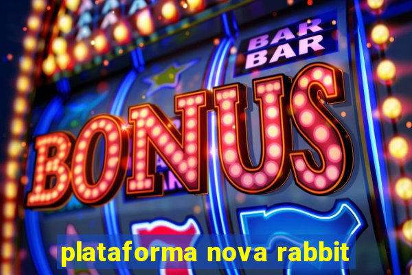 plataforma nova rabbit