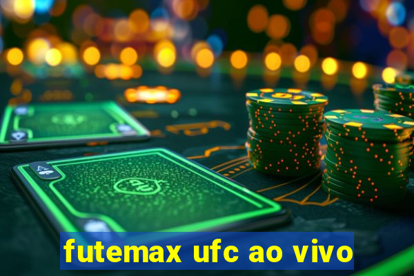 futemax ufc ao vivo