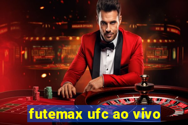 futemax ufc ao vivo