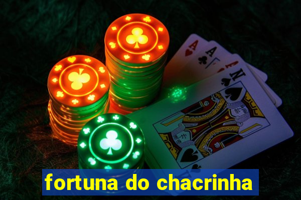 fortuna do chacrinha