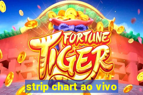 strip chart ao vivo