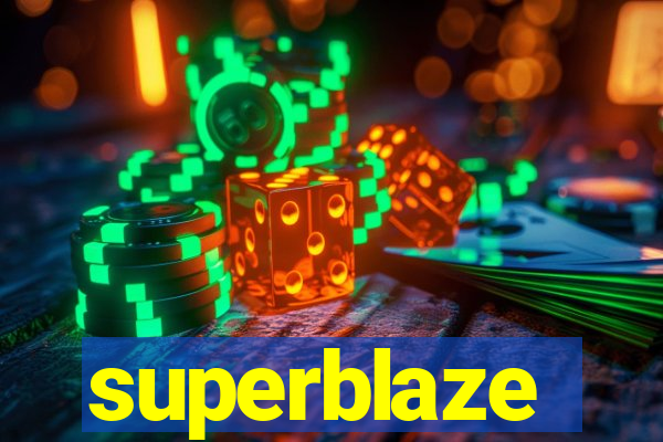 superblaze