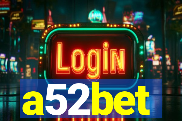 a52bet