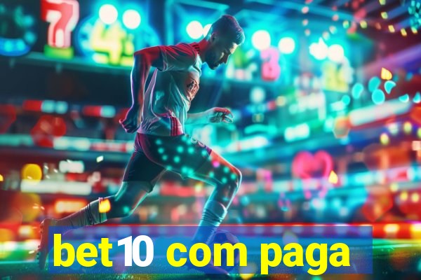 bet10 com paga