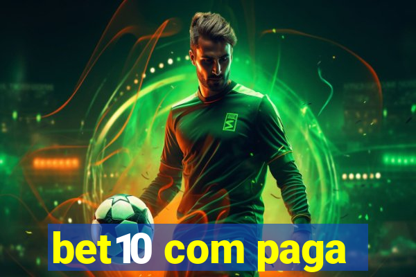 bet10 com paga