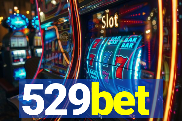 529bet