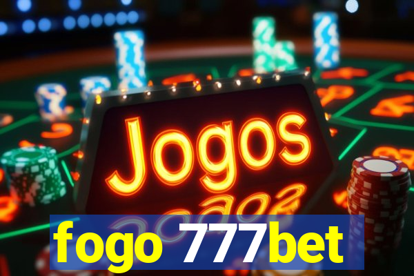 fogo 777bet