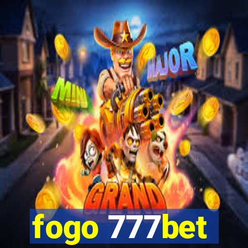 fogo 777bet