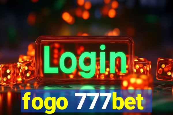 fogo 777bet