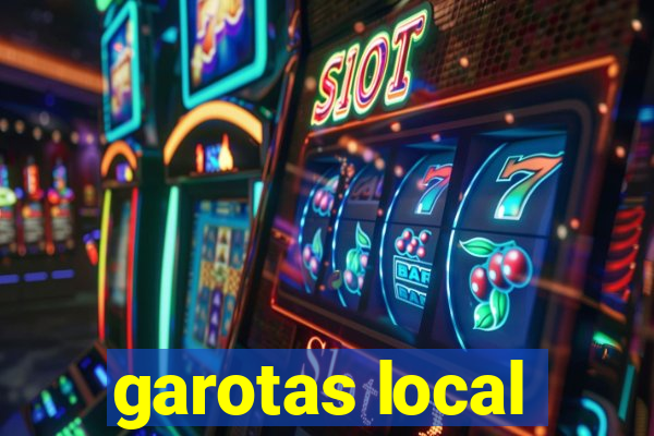 garotas local