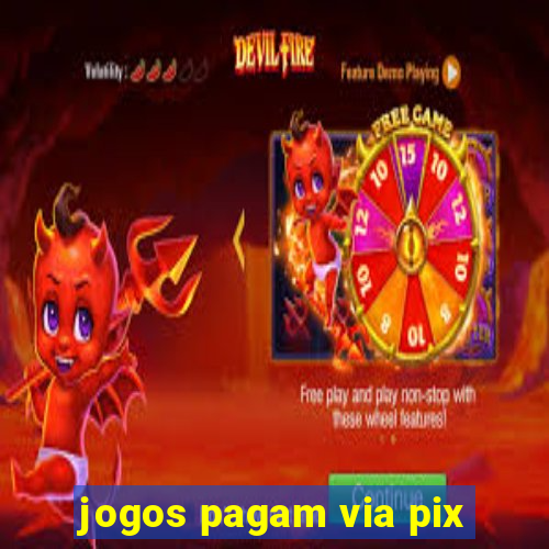 jogos pagam via pix