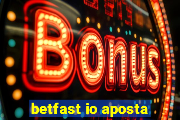 betfast io aposta