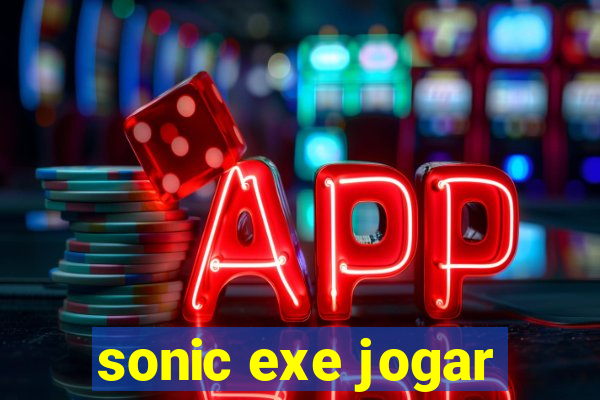 sonic exe jogar