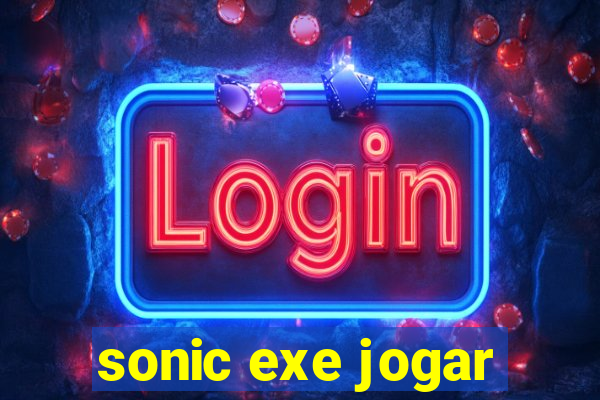 sonic exe jogar