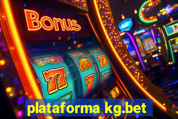 plataforma kg.bet