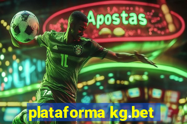 plataforma kg.bet