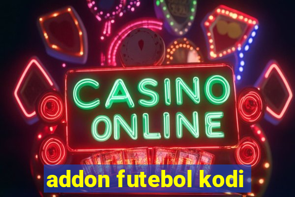 addon futebol kodi