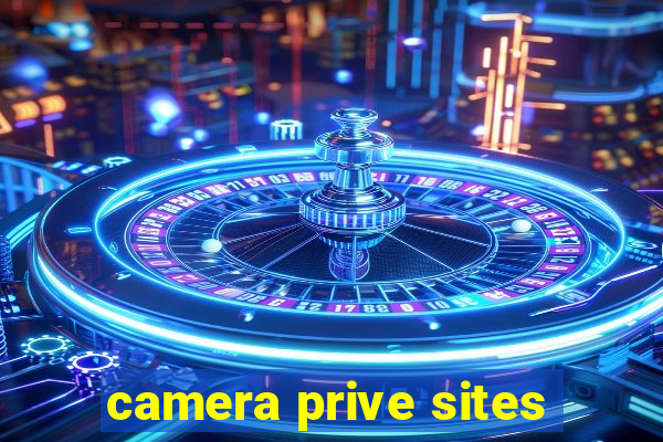 camera prive sites