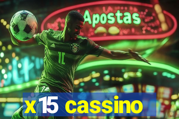 x15 cassino