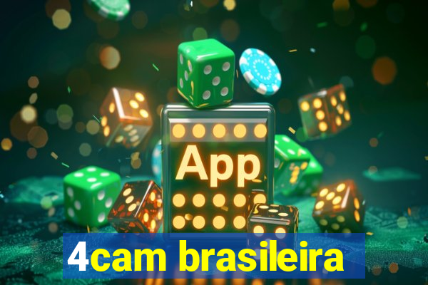 4cam brasileira