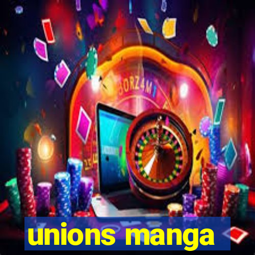 unions manga