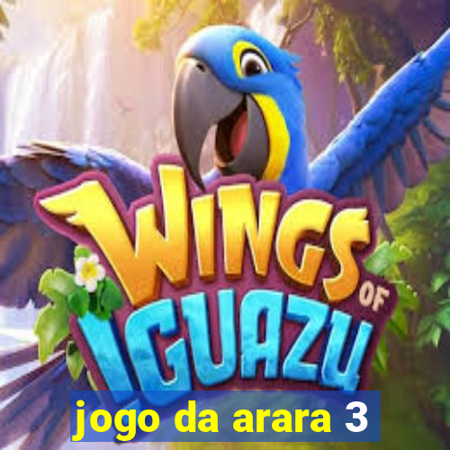 jogo da arara 3