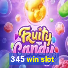 345 win slot