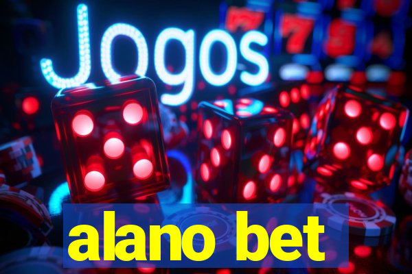 alano bet