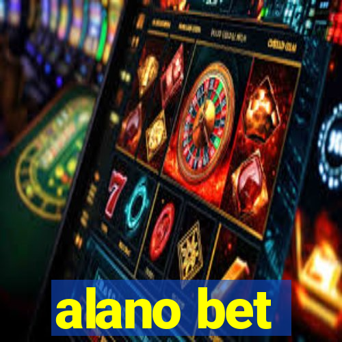 alano bet