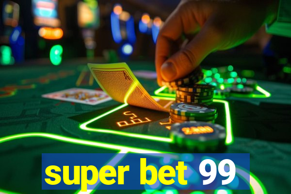 super bet 99